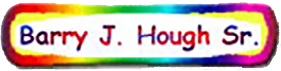 Barry J. Hough Sr. - www.BarryJHoughSr.com